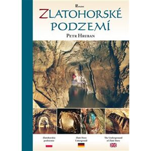 Zlatohorské podzemí - Petr Hruban