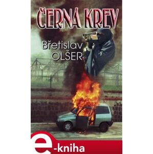 Černá krev - Břetislav Olšer e-kniha