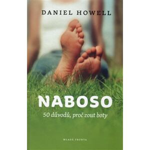 Naboso. 50 důvodů proč zout boty - Daniel Howell