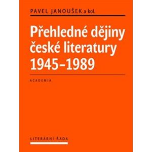 Přehledné dějiny české literatury - Pavel Janoušek