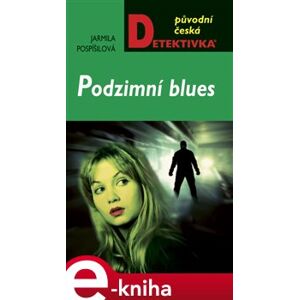 Podzimní blues - Jarmila Pospíšilová e-kniha