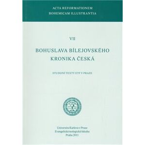 Bohuslava Bílejovského Kronika česká