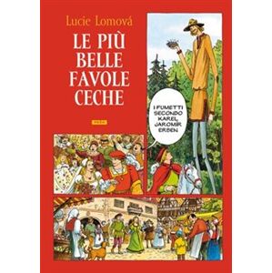 Le Piú belle favole Ceche - Lucie Lomová