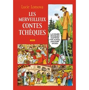 Les Merveilleux contes Tchéques - Lucie Lomová
