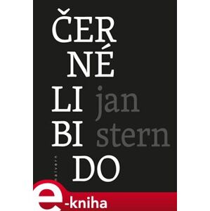 Černé libido - Jan Stern e-kniha