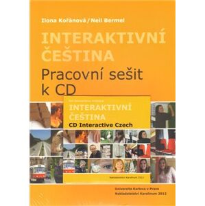 Interaktivní čeština. Pracovní sešit k CD - Neil Bermel, Ilona Kořanová