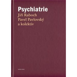 Psychiatrie - Jiří Raboch, Pavel Pavlovský