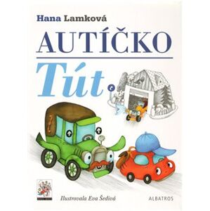 Autíčko Tút - Hana Lamková