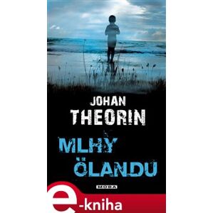 Mlhy Ölandu - Johan Theorin e-kniha