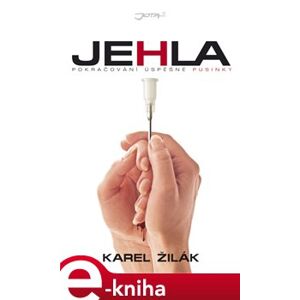 Jehla - Karel Žilák e-kniha