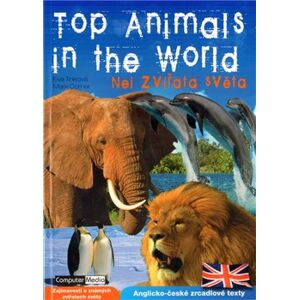 Top Animals in the World. Nej zvířata světa - Eva Tinková