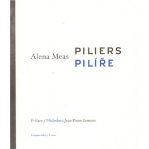 Piliers / Pilíře - Alena Meas
