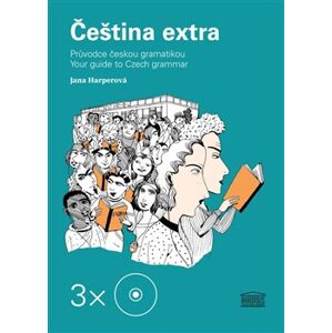 Čeština extra. Průvodce českou gramatikou A1 – 3 CD - Jana Harperová