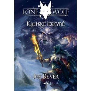 Kaltské jeskyně. Lone Wolf - Joe Dever