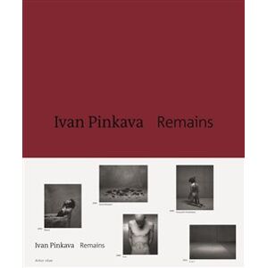 Remains - Ivan Pinkava, Petr Vaňous