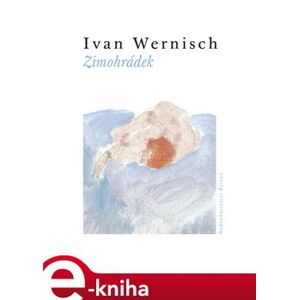 Zimohrádek - Ivan Wernisch e-kniha