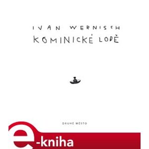Kominické lodě - Ivan Wernisch e-kniha