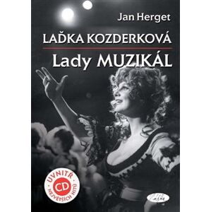 Laďka Kozderková. Lady Muzikál + CD - Jan Herget