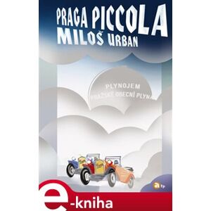 Praga piccola - Miloš Urban e-kniha