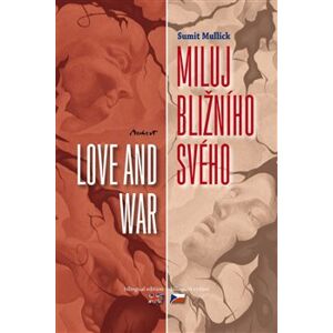 Miluj bližního svého / Love and War - Sumit Mulick