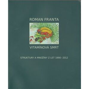 Vitamínová smrt - Roman Franta