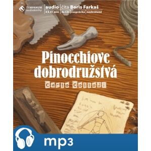 Pinocchiove dobrodružstvá, mp3 - Carlo Collodi