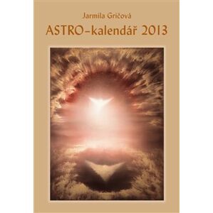 Astro-kalendář 2013 - Jarmila Gričová