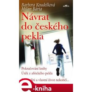 Návrat do českého pekla - Barbora Koudelková e-kniha
