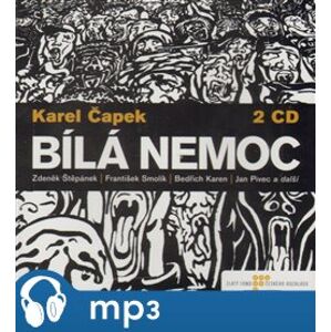 Bílá nemoc, mp3 - Karel Čapek