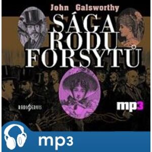 Sága rodu Forsytů, mp3 - John Galsworthy