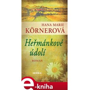 Heřmánkové údolí - Hana Marie Körnerová e-kniha