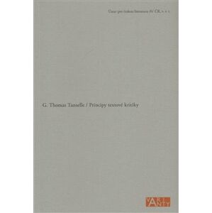 Principy textové kritiky - G. Thomas Tanselle
