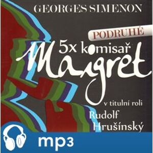 5x Maigret podruhé, mp3 - Georges Simenon
