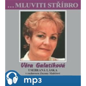 Mluviti stříbro - Věra Galatíková, mp3 - Zuzana Maléřová, Věra Galatíková