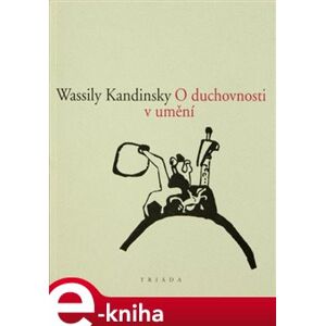 O duchovnosti v umění - Wassily Kandinsky e-kniha
