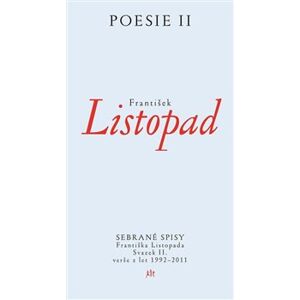 Poesie II. Sebrané spisy – svazek II. - František Listopad