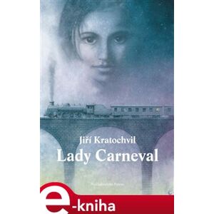 Lady Carneval - Jiří Kratochvil e-kniha