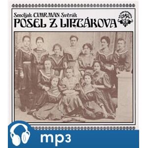 Posel z Liptákova, CD - Ladislav Smoljak, Zdeněk Svěrák