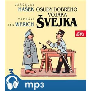 Osudy dobrého vojáka Švejka III., CD - Jaroslav Hašek