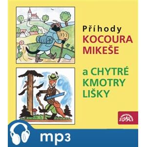 Příhody kocoura Mikeše a Chytré kmotry lišky, CD - Josef Lada