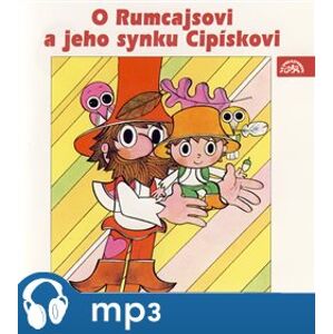 O Rumcajsovi a jeho synku Cipískovi, mp3 - Václav Čtvrtek