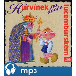 Hurvínek na dvoře lucemburském, CD - Helena Štáchová, Pavel Cmíral