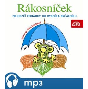 Rákosníček - Nejhezčí pohádky od rybníka Brčálníku, mp3 - Jaromír Kincl