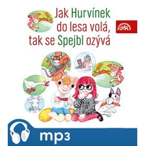 Jak Hurvínek do lesa volá, tak se Spejbl ozývá, CD - Josef Barchánek, Augustin Kneifel, Miloš Kirschner, Vladimír Straka
