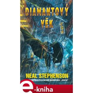 Diamantový věk - Neal Stephenson e-kniha