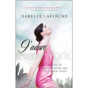 J´adore New York - Isabelle Lafleche