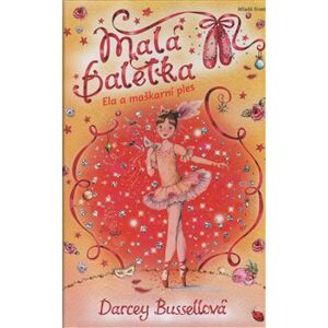 Malá Baletka - Ela a maškarní ples - Darcey Bussellová