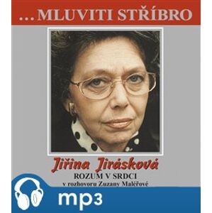 Mluviti stříbro - Jiřina Jirásková, mp3 - Zuzana Maléřová, Jiřina Jirásková