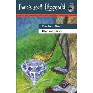 Čtyři rány pěstí/ The Four Fists - Francis Scott Fitzgerald