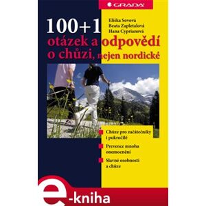 100+1 otázek a odpovědí o chůzi, nejen nordické - Eliška Sovová, Beata Zapletalová, Hana Cipryanová e-kniha